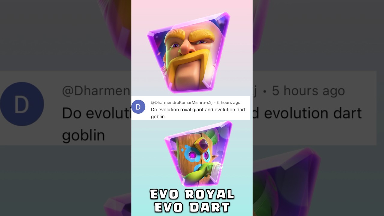 What about Evo Royal Giant and Evo Dart Goblin ?