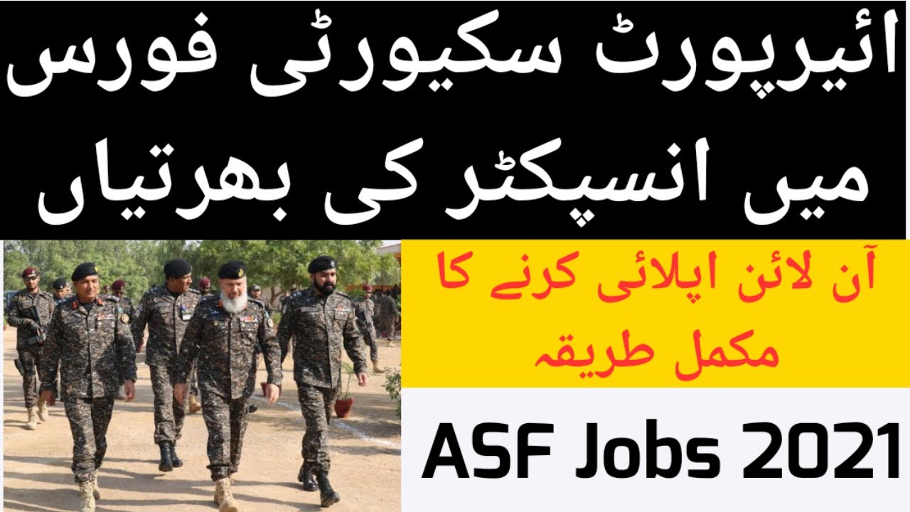ASF New Jobs 2021 | Airport security force jobs 2021 | Apply online in ASF New jobs 2021 in Pakistan