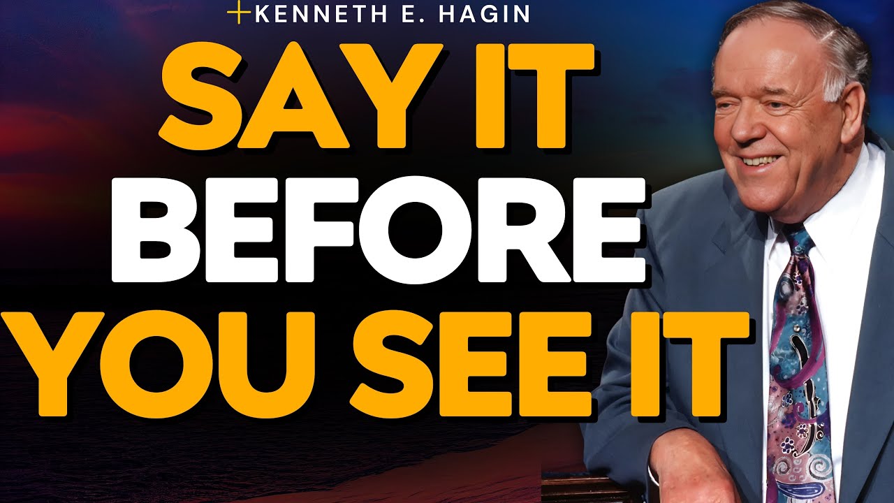 SAY IT BEFORE YOU SEE IT | Kenneth E. Hagin on CONFESSION & VICTORY —21 DECLARATIONS NOW
