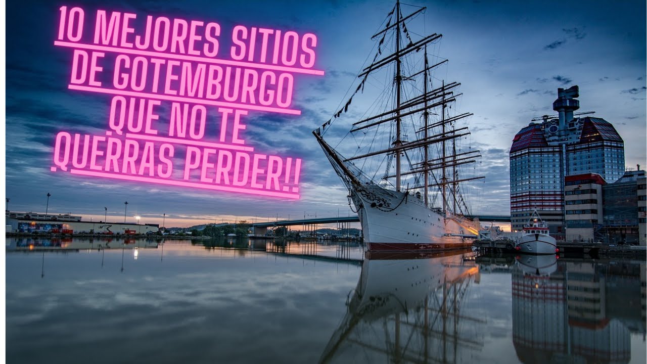 10 LUGARES IMPRESIONANTES DE GOTEMBURGO QUE NO TE QUERRAS PERDER!!