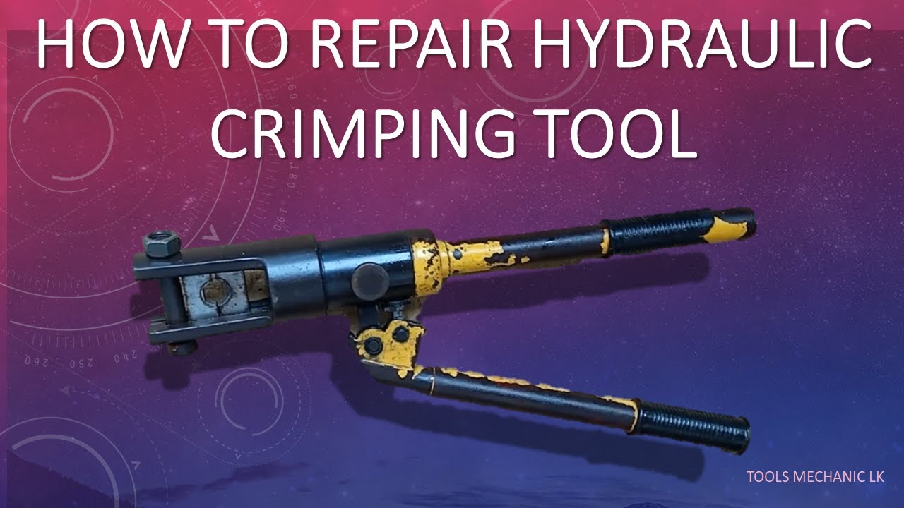 How to Repair Hydraulic Crimping Tool - How | To | Repair | Hydraulic | Crimping | Tool