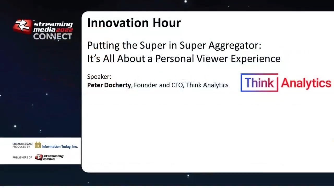 Putting the Super in Super Aggregator: It&rsquo;s All About a Personal Viewer Experience