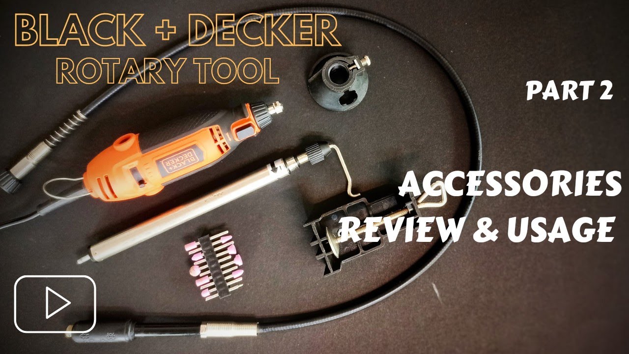 BLACK DECKER ROTARY TOOL I ACCESSORIES REVIEW & USAGE I PART 2 I TECH Q RAW