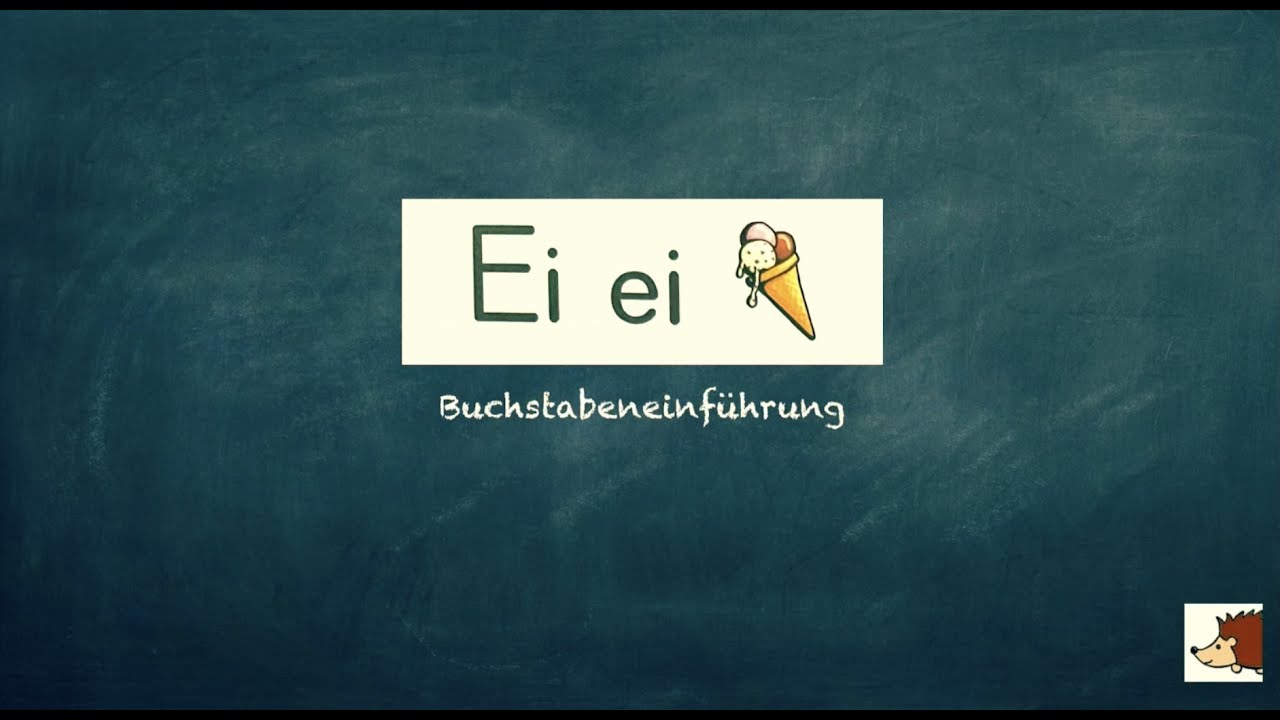 Erklärvideo: Der Laut Ei/ei (Buchstabeneinführung Klasse 1)