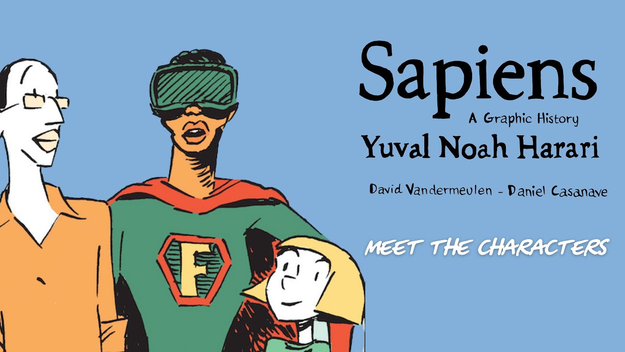 Meet the Characters: 'Sapiens: A Graphic History'
