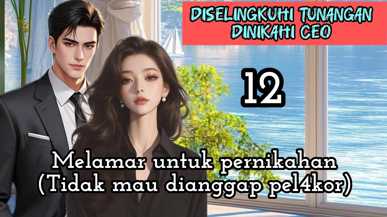 Part:12 Melamar untuk pernikahan(Tidak mau dianggap pel4kor)
