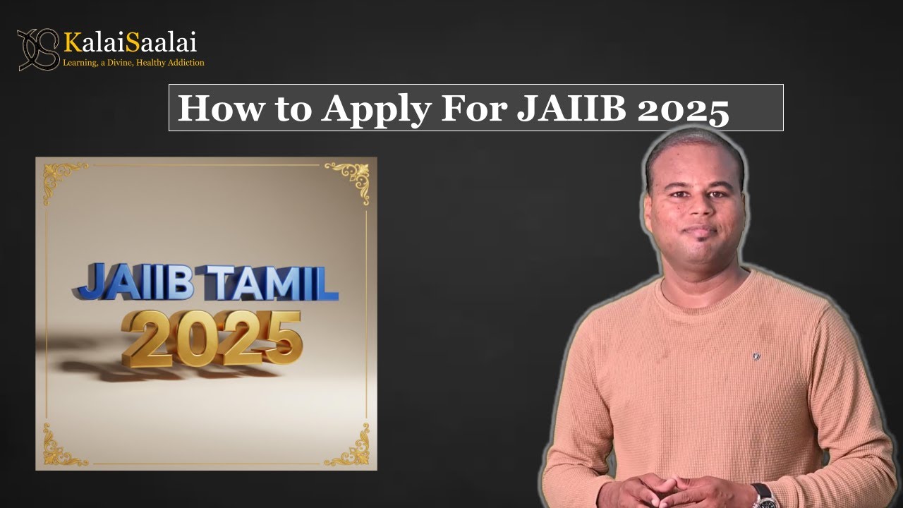 How to apply for JAIIB Exam 2025 | JAIIB Tamil | KalaiSaalai
