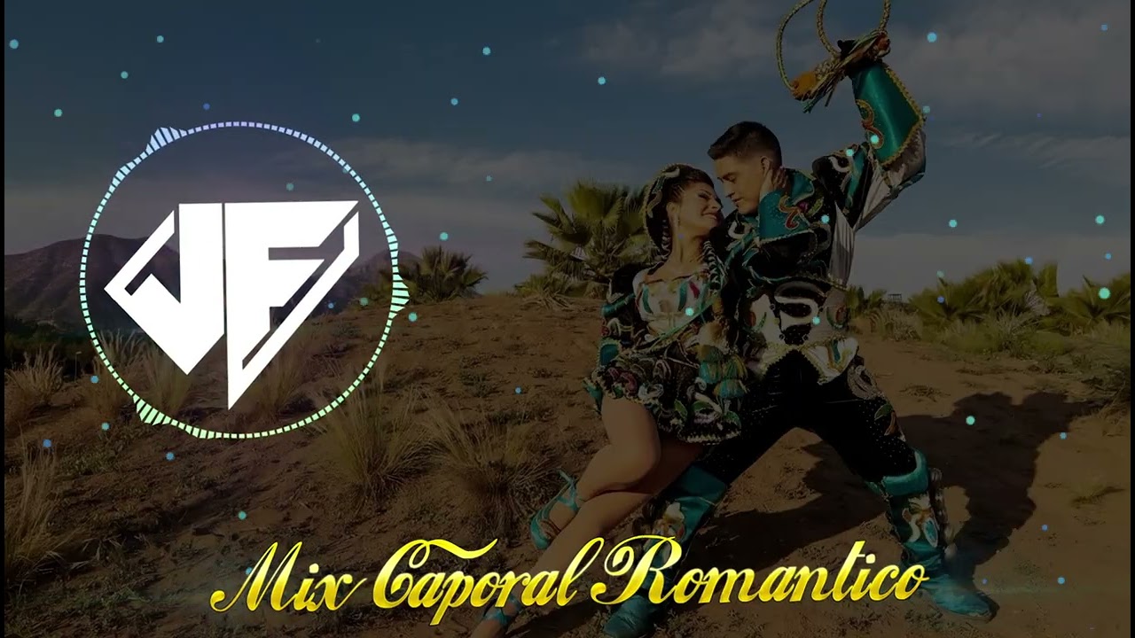 Mix Caporal 2025 Romantico - JF DEEJAY | Amor caporal, Yo quiero ser tu amor, Ay Corazón,...