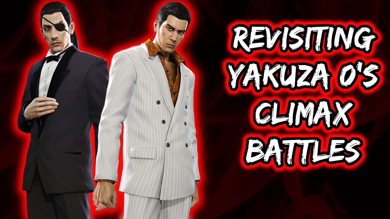Revisiting Climax Battles || Yakuza 0