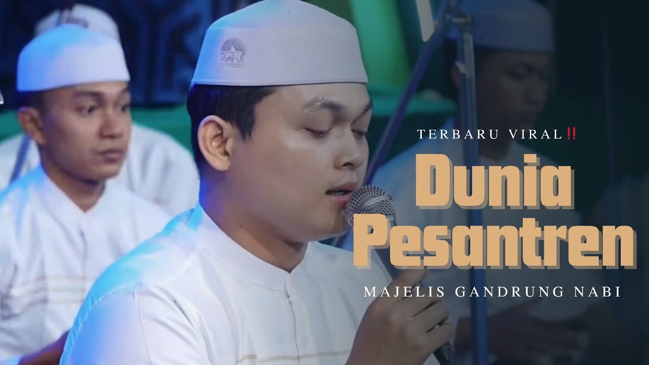 Dunia Pesantren Terbaru - Gandrung Nabi || GNG MANIA