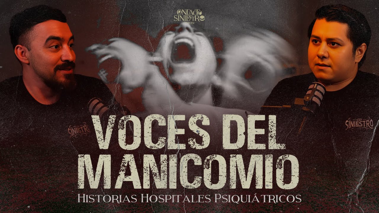Historias REALES de TERROR en MANICOMIOS: &iquest;Voces del m&aacute;s all&aacute; en Hospitales Psiqui&aacute;tricos?