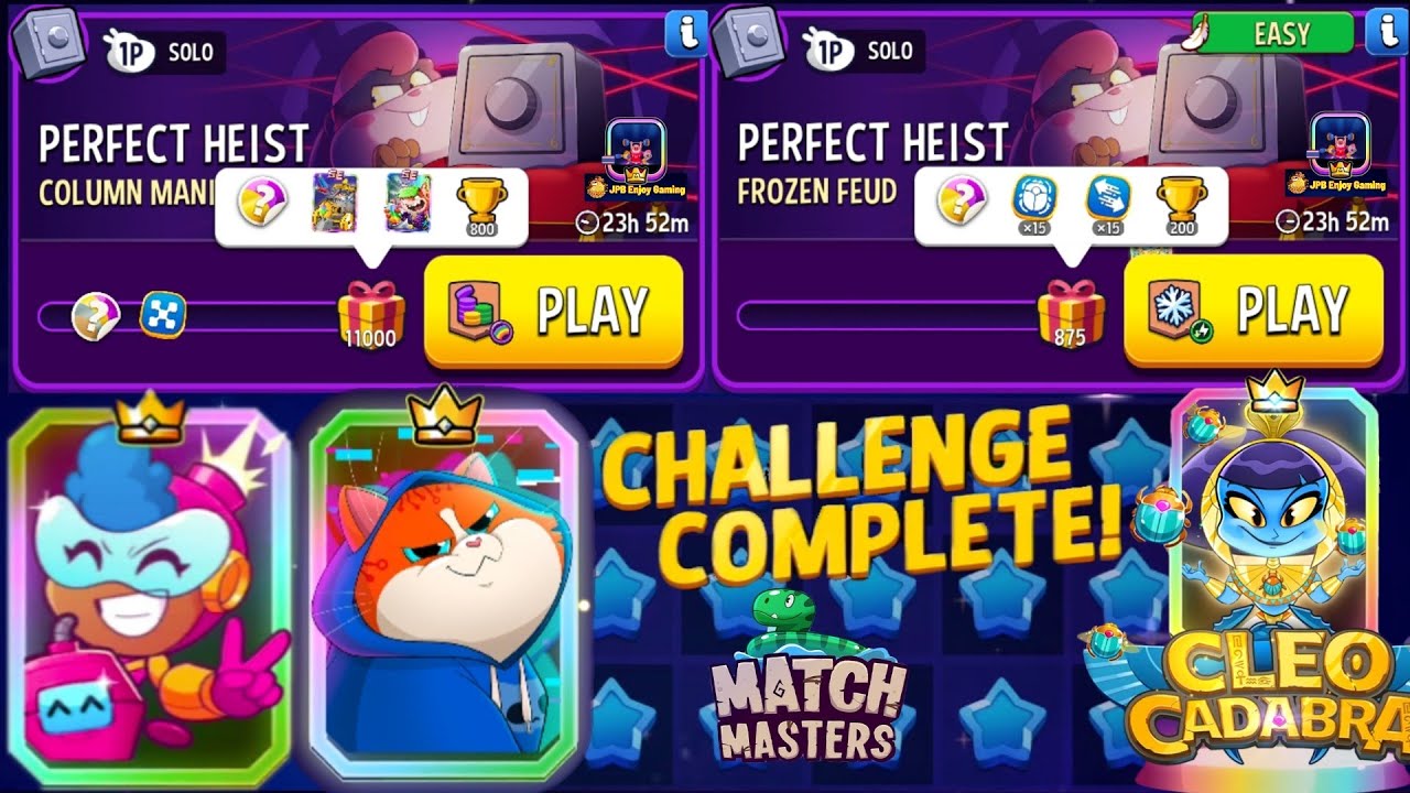 2 Solo/ Column Mania Rainbow Solo Challenge Perfect Heist 11000 Score/Frozen Feud 875 Score
