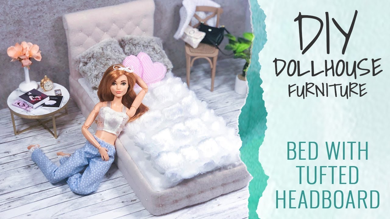 DIY Dollhouse Furniture for Barbie (12 inch Dolls) - Doll Bed with Tufted Headboard