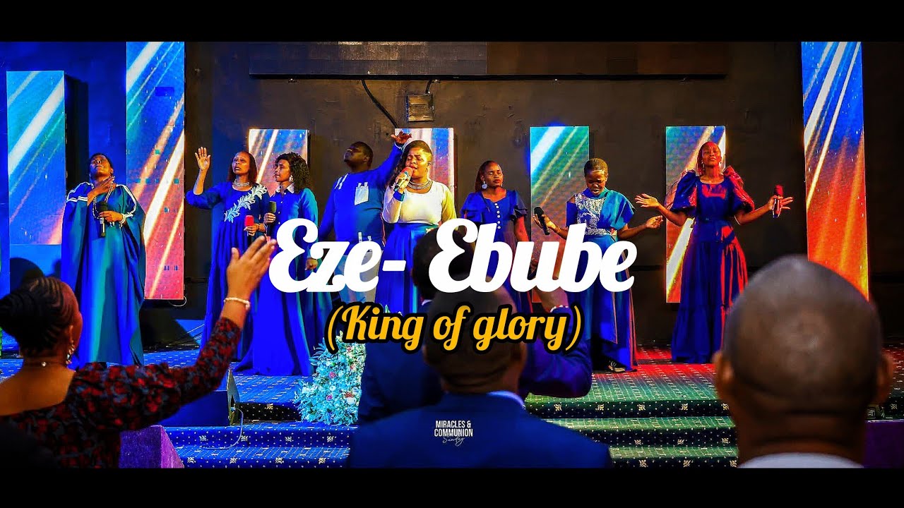 Eze Ebube - King of Glory worship 2026