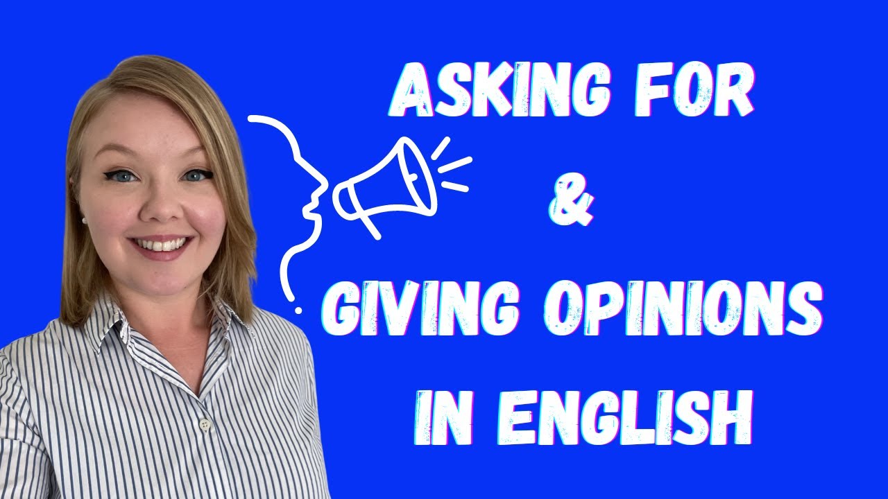 Expressions of How to Ask for and Give Your Opinion in English - Lesson Only