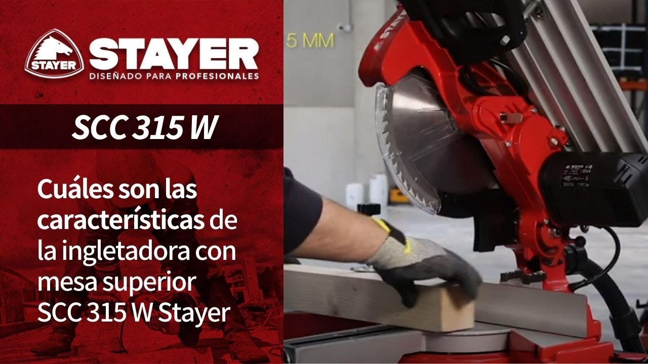 Cuáles son las características de la ingletadora con mesa superior SCC 315 W Stayer