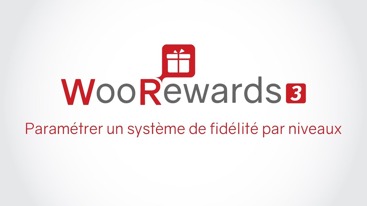 WooRewards pro -  Paramétrer un système de fidélité par niveaux