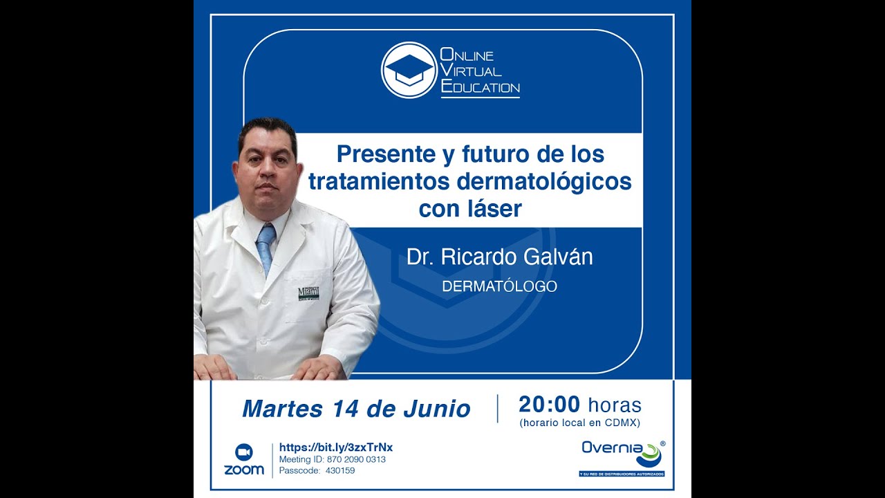 Presente y futuro de los tratamientos dermatológicos con láser - Dr. Rcardo Galván.