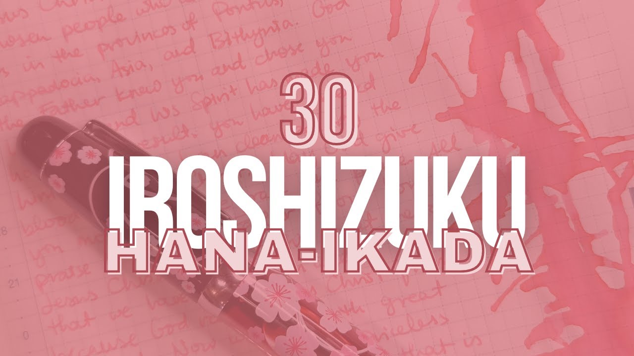 #30inks30days June 2024 | Day 30: Pilot Iroshizuku Hana-ikada