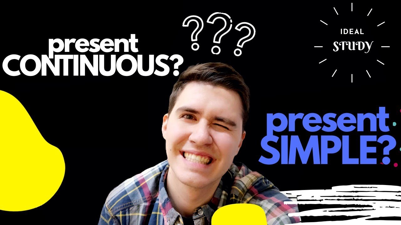 PRESENT SIMPLE чи PRESENT CONTINUOUS.  У ЧОМУ РІЗНИЦЯ?