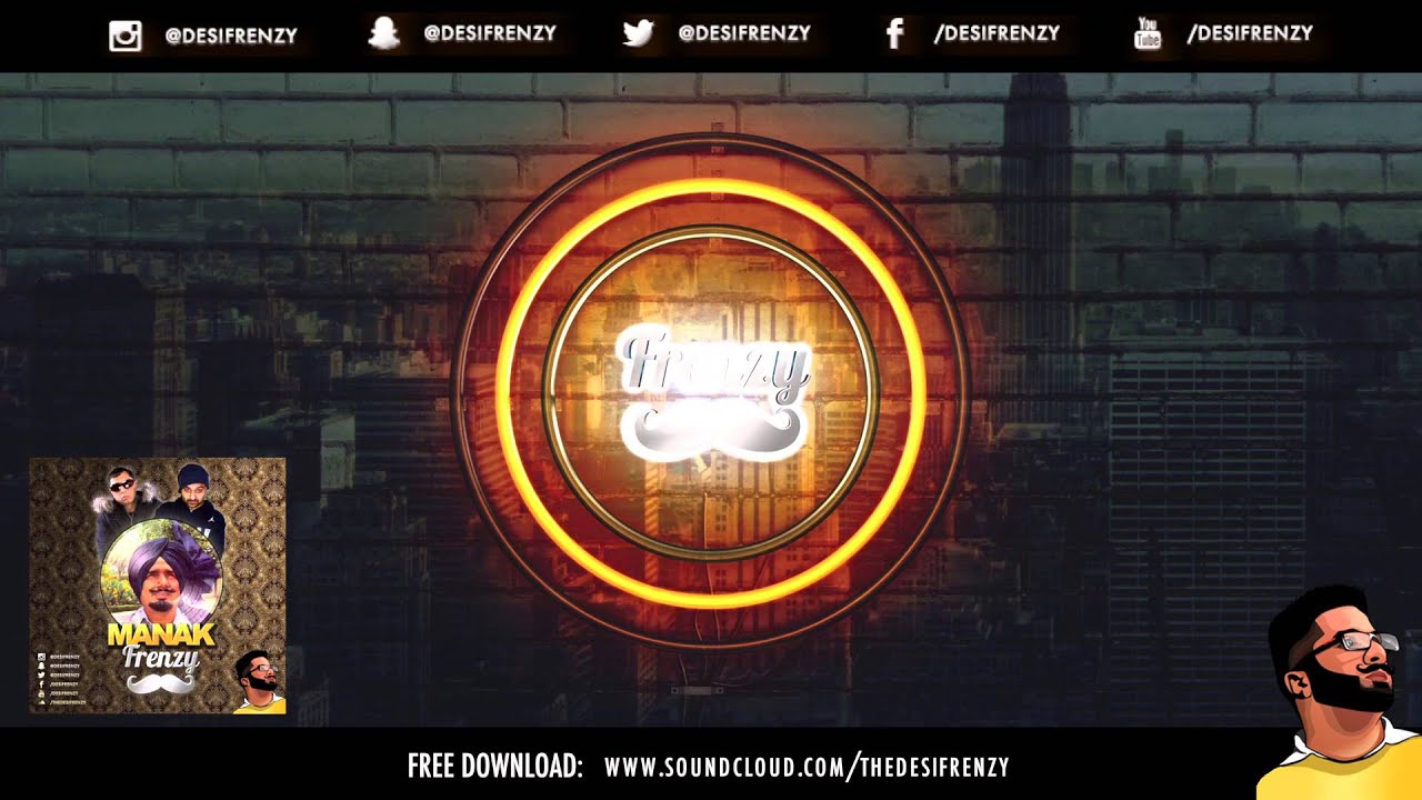 MANAK FRENZY (feat. Kuldip Manak, Tru-Skool & Panjabi MC) | DJ FRENZY | FULL AUDIO