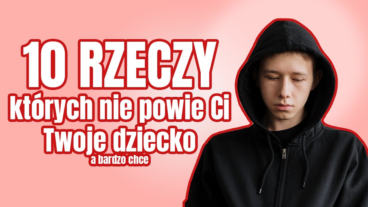 10 rzeczy które dzieci chciałyby powiedzieć dorosłym (a nie potrafią)