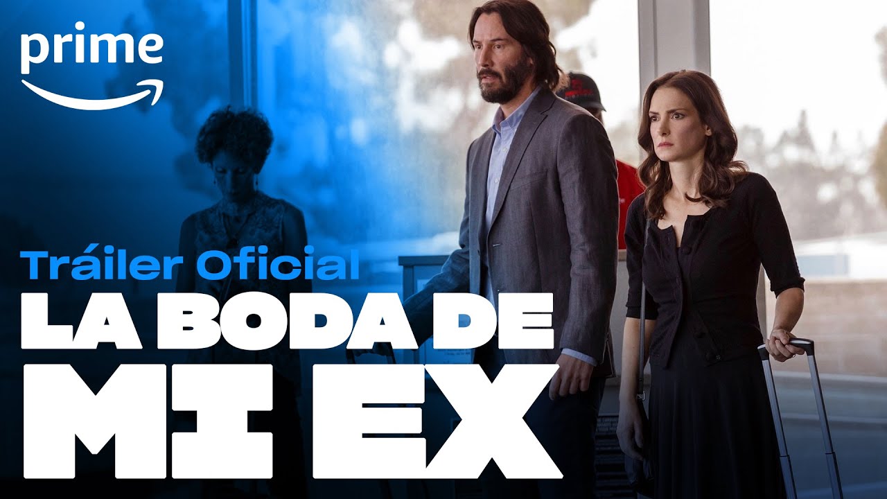 La Boda de mi Ex - Tr&aacute;iler Oficial | Prime