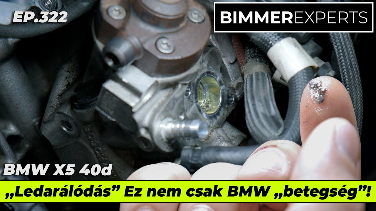 Bimmer Experts - BMW X5 40d Miért darálódott le a magasnyomású pumpa? / G30, de honnan jön a zaj?
