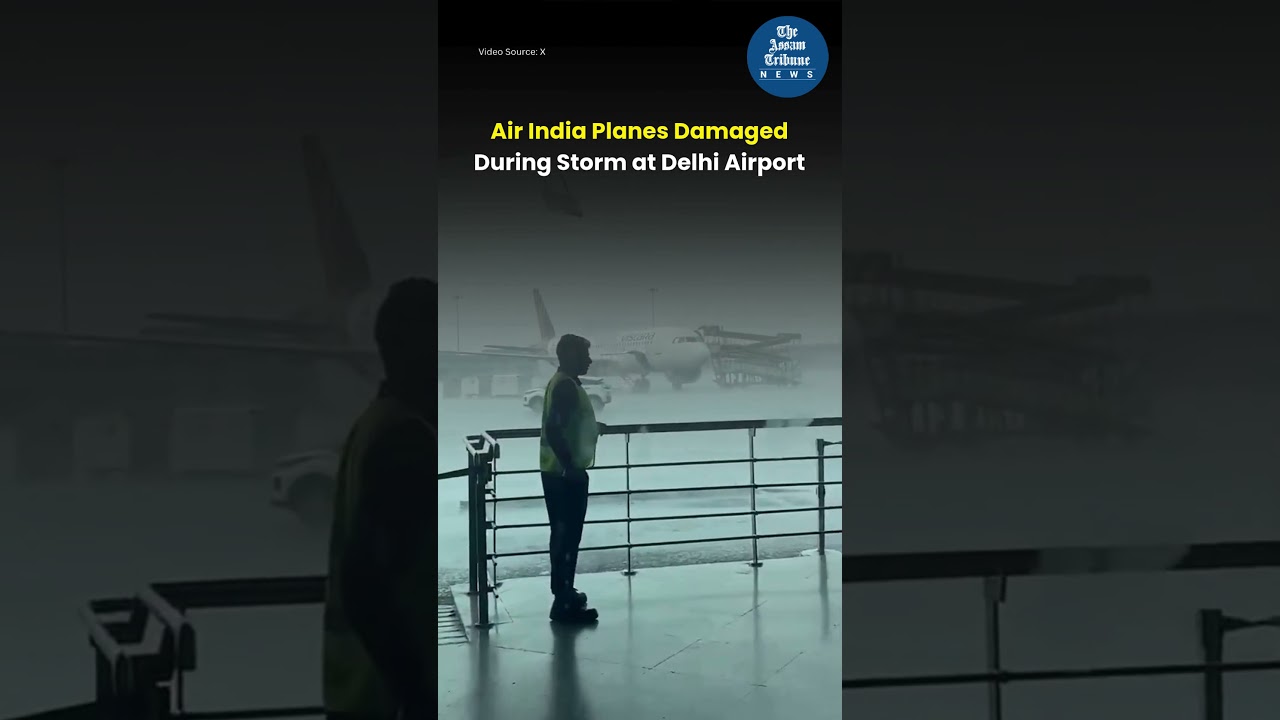 Air India Planes Damaged During Storm at Delhi Airport