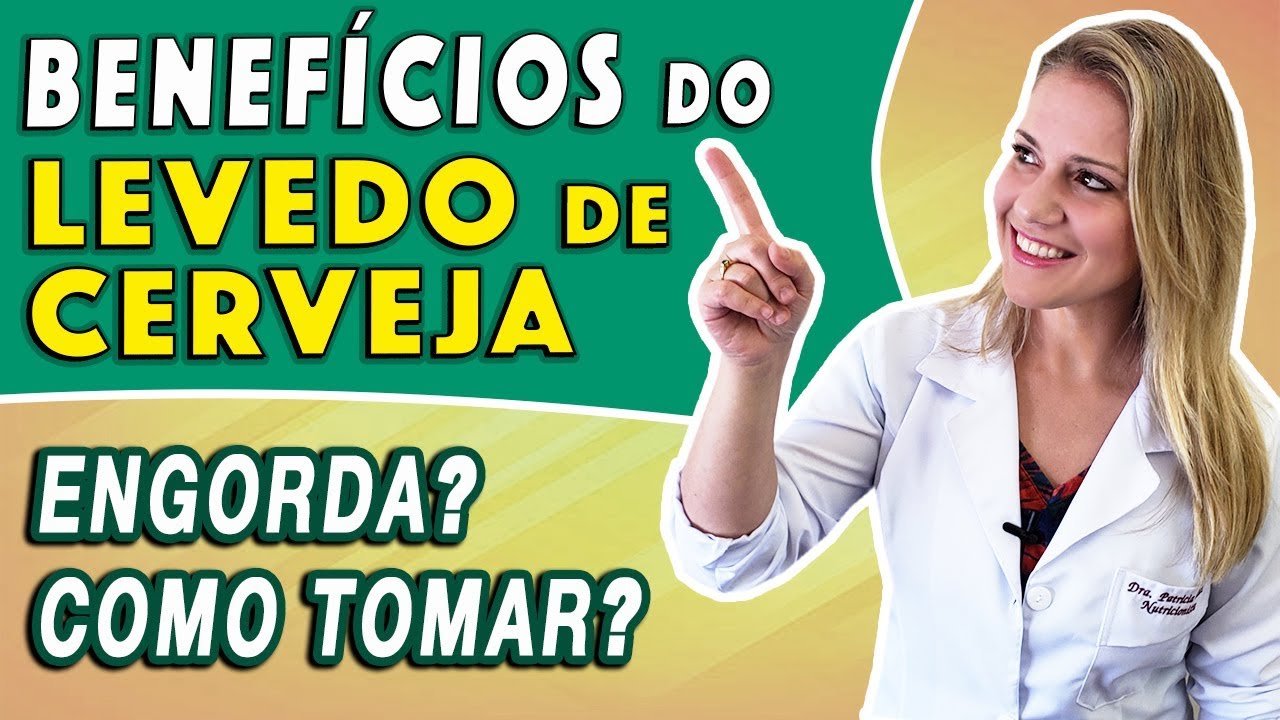 Benef&iacute;cios do Levedo de Cerveja - Para Que Serve? Engorda? Como Tomar? [DICAS e CUIDADOS]