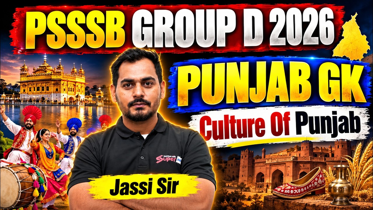 PUNJAB GK: Culture Of Punjab | Most Important Questions for PSSSB Group D 2026 | by Jassi Sir