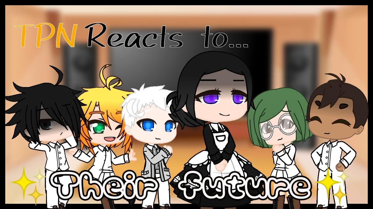 •|TPN reacts to their future|•  °|GC in english|° {Read pin comment}