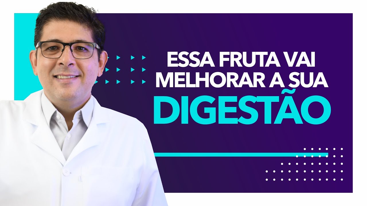 Fruta para melhorar a digestão | Dr Juliano Teles