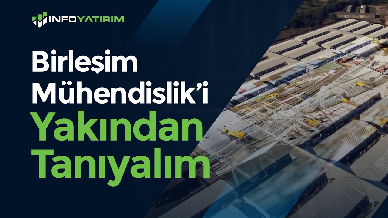 Birleşim Mühendislik'i Yakından Tanıyalım 3.Bölüm | Mine Uzun - Mesut Altan | İnfo Yatırım