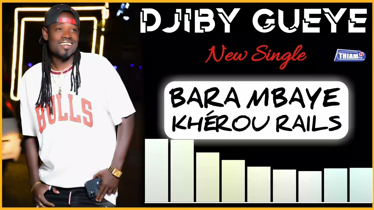 Djiby Gueye - Bara Mbaye Khérou Rails (Officiel)