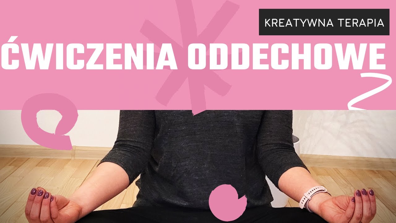 Kreatywna Terapia - ćwiczenia i zabawy oddechowe