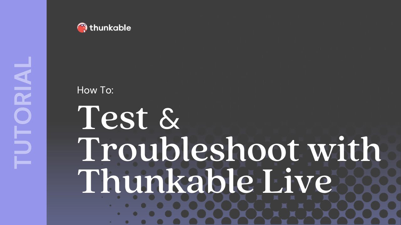 How to Test and Troubleshoot with Thunkable Live App