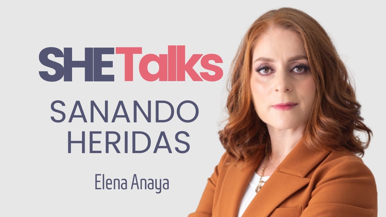 La mujer en el corazón de Dios: sanar las heridas para vivir en plenitud | Elena Anaya | SHE TALKS
