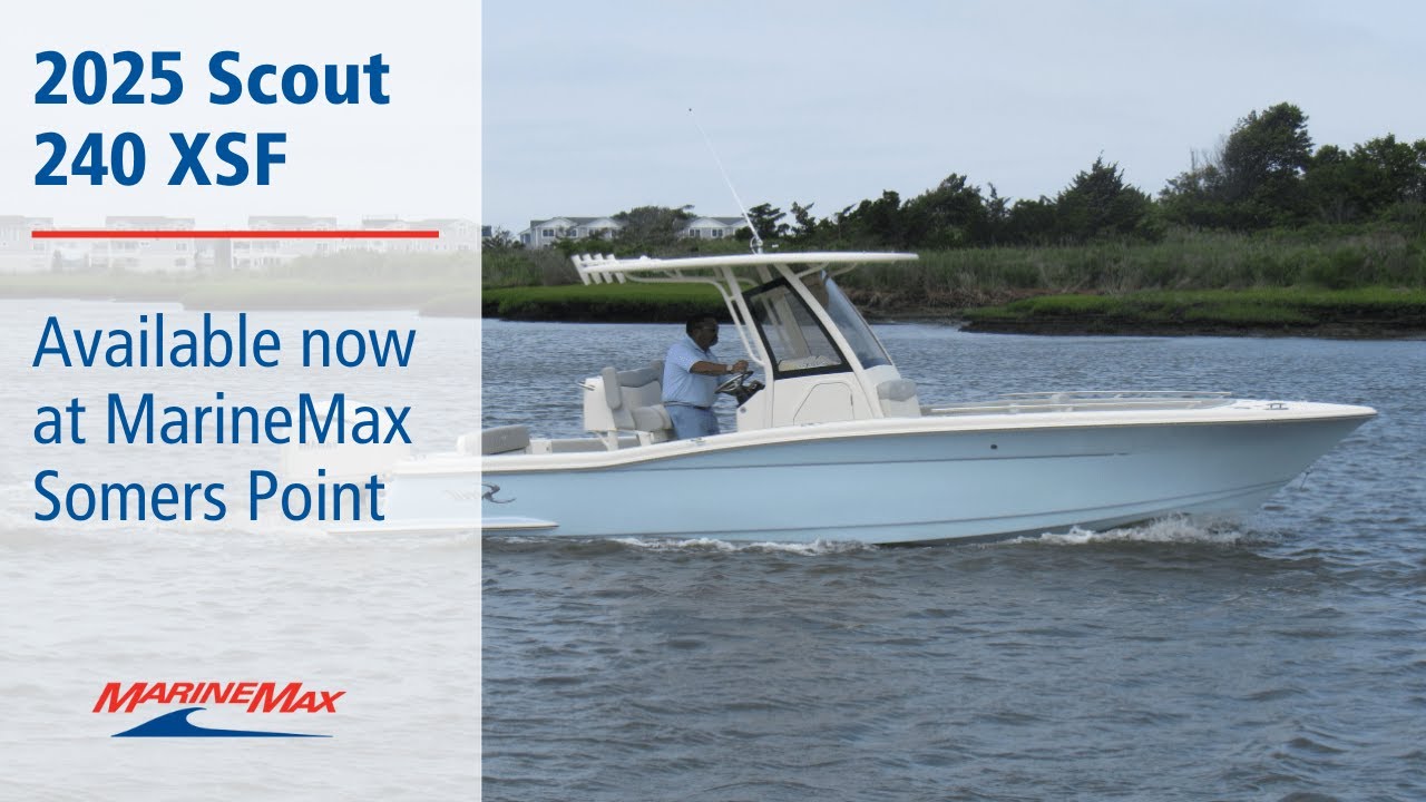 2025 Scout 240 XSF for sale at MarineMax Somers Point, NJ