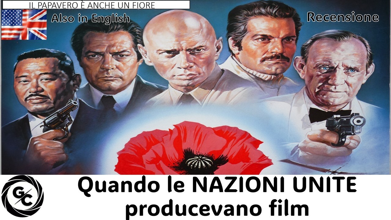 IL PAPAVERO È ANCHE UN FIORE (1966) di Terence Young RECENSIONE - Review THE POPPY IS ALSO A FLOWER