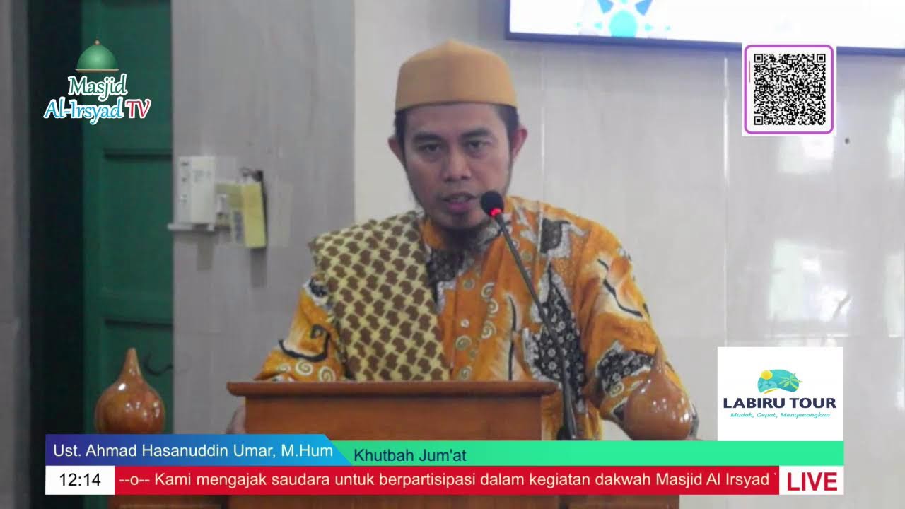 Khutbah Jum'at - Ust. Ahmad Hasanuddin Umar, M.Hum