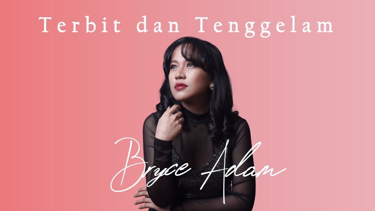 Bryce Adam - Terbit dan Tenggelam (Official Lyric Video)