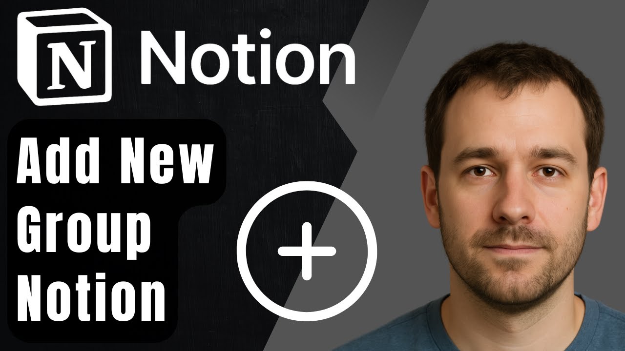How to Add a New Group in Notion (2025 Step-by-Step Beginner Tutorial)