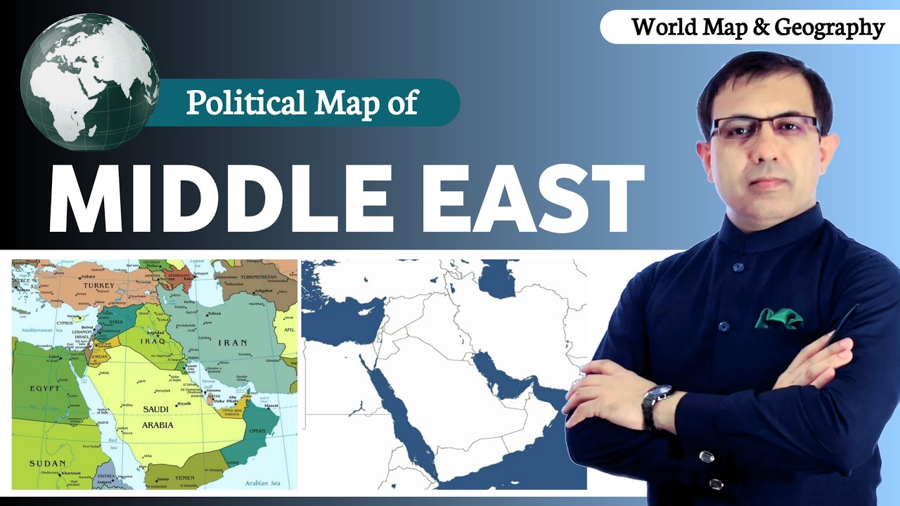 Political Map of Middle East | World Map and Geography | CSS MPT CCE and PMS GK MoD | Muhammad Akram