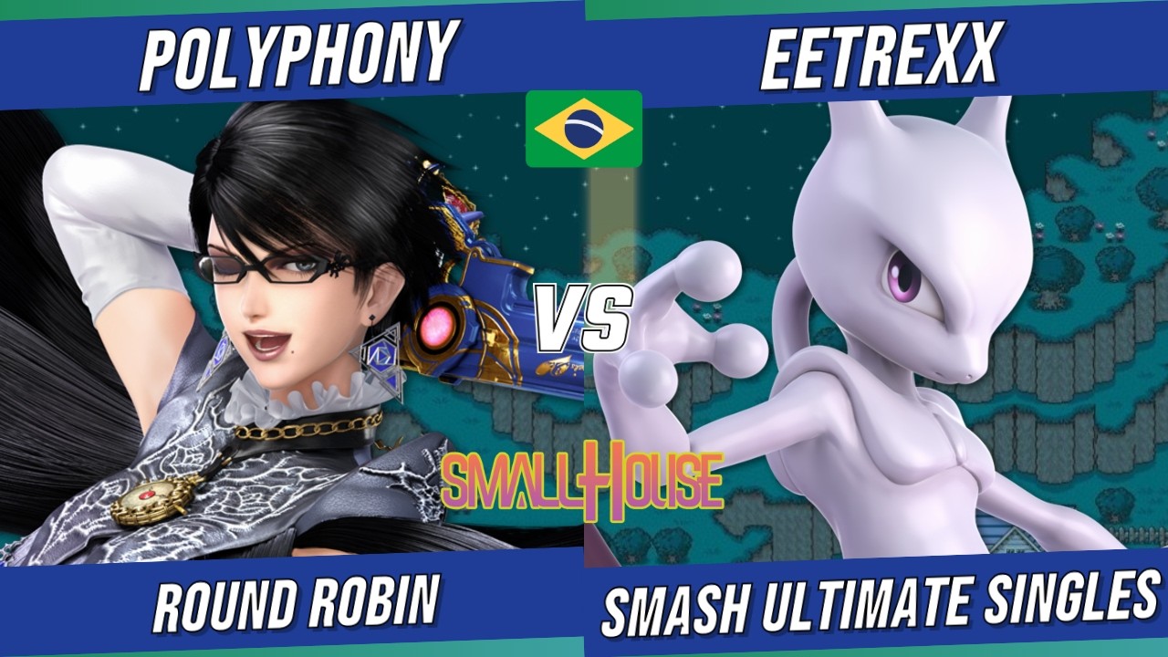 SMALL HOUSE #20 - Polyphony (Bayonetta) vs. Eetrexx (Mewtwo) - SSBU BRASIL - Smash Ultimate