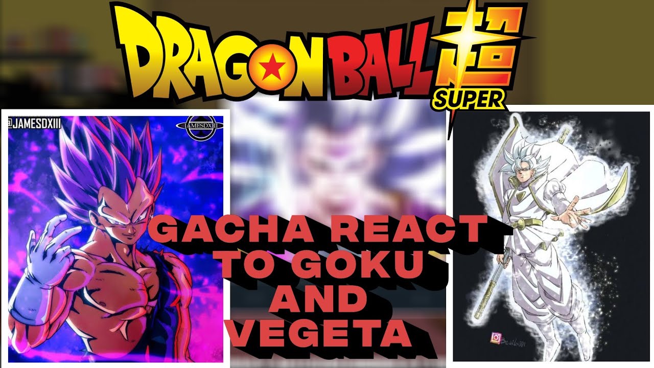 Universe 6 & 11 React to Goku and vegeta|| omni king and UE vegeta|| Gacha React||