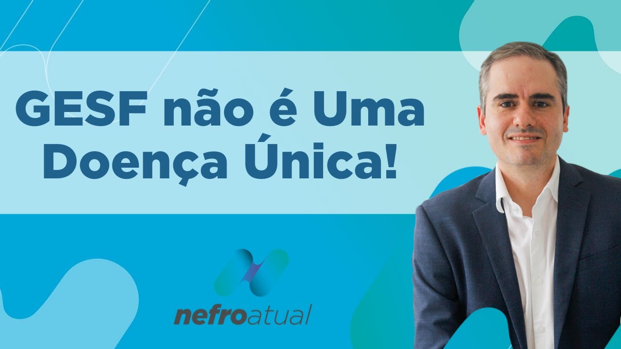 GESF não é uma doença única!