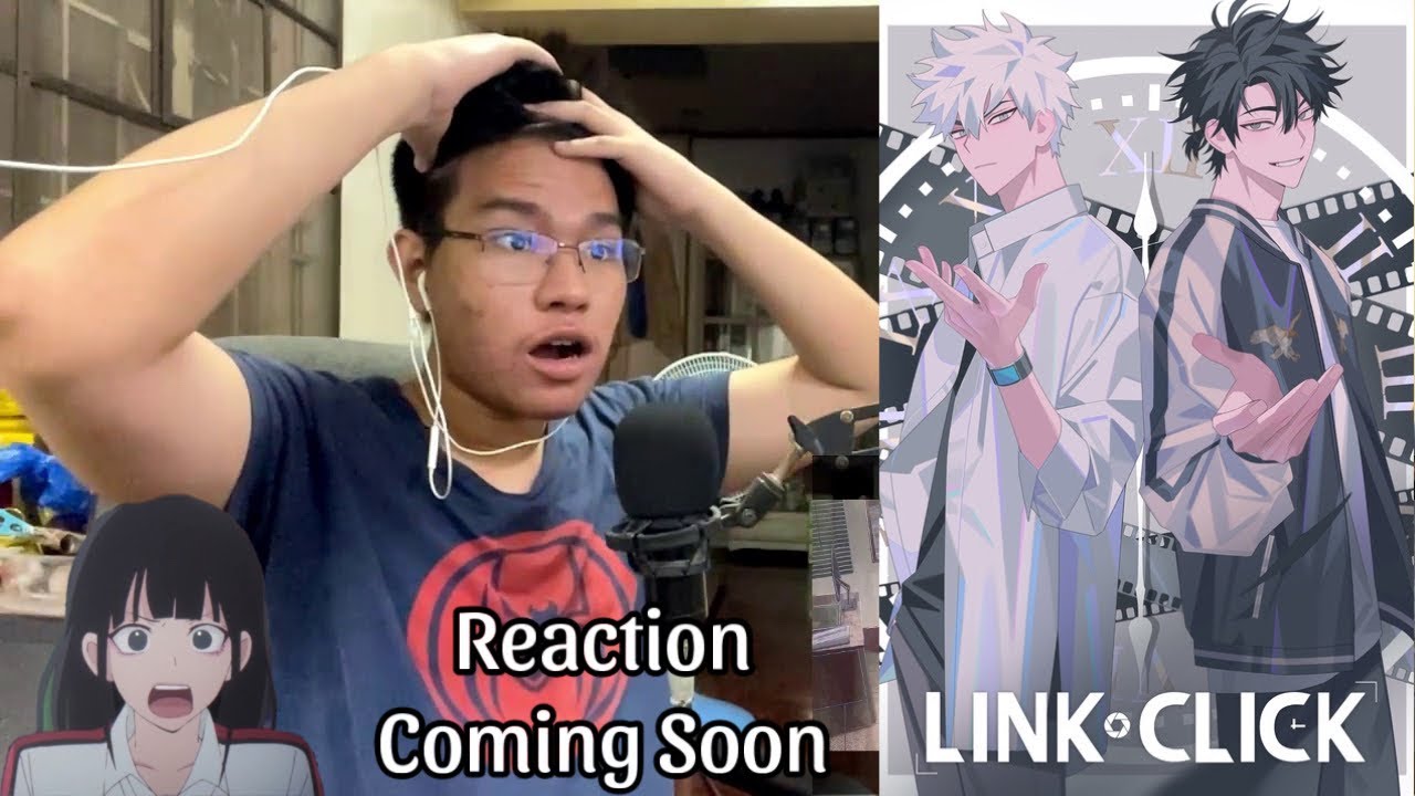 Link Click Season 1 REACTION (BInge Watch) COMING SOON...