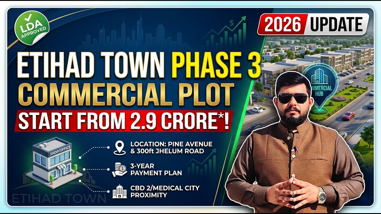 Etihad Town Phase 3 Prices & Location Details Update 2026 | Why You Should Invest in Commercial Plot