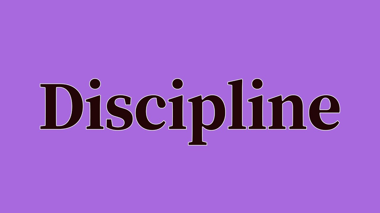 Discipline Pronunciation and Meaning